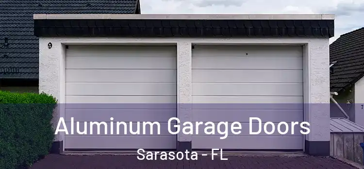  Aluminum Garage Doors Sarasota - FL