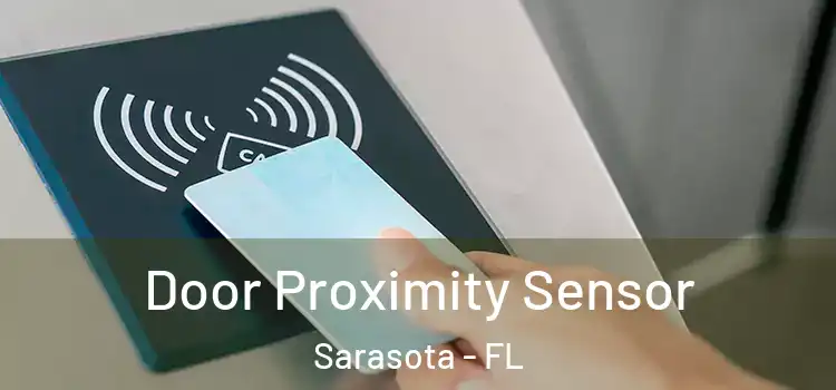  Door Proximity Sensor Sarasota - FL