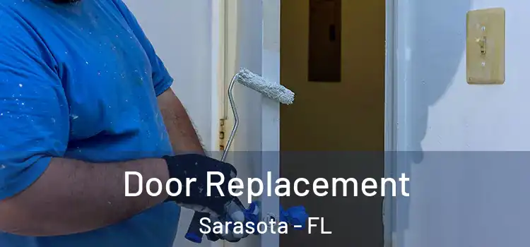 Door Replacement Sarasota - FL