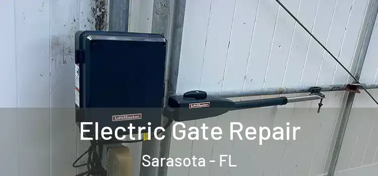  Electric Gate Repair Sarasota - FL