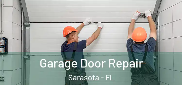  Garage Door Repair Sarasota - FL