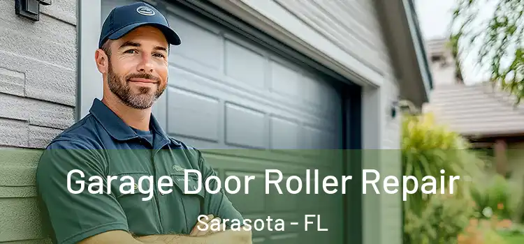  Garage Door Roller Repair Sarasota - FL