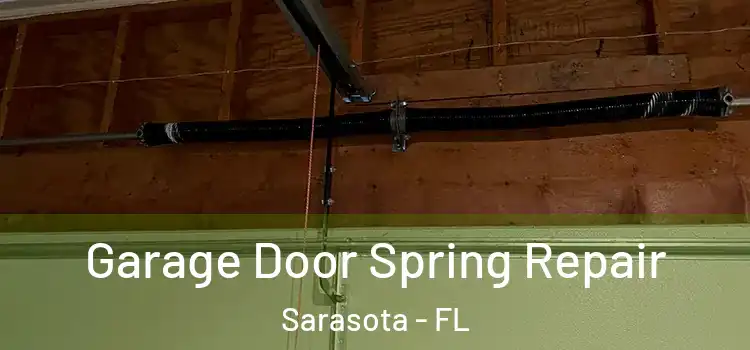  Garage Door Spring Repair Sarasota - FL