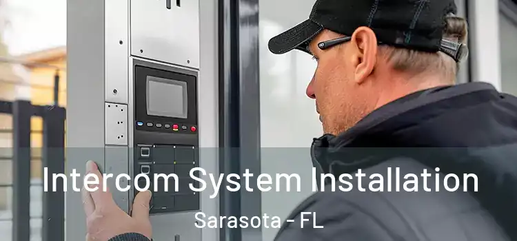  Intercom System Installation Sarasota - FL