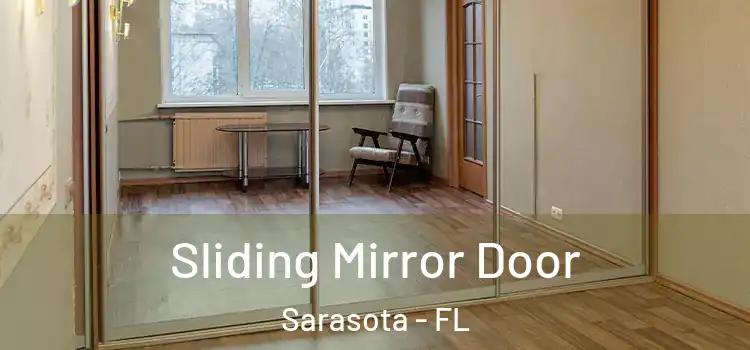  Sliding Mirror Door Sarasota - FL